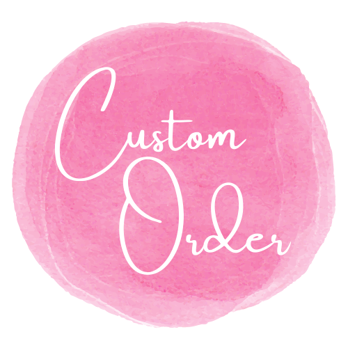 Custom Order